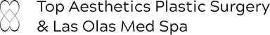 Top Aesthetics Plastic Surgery & Las Olas Med Spa